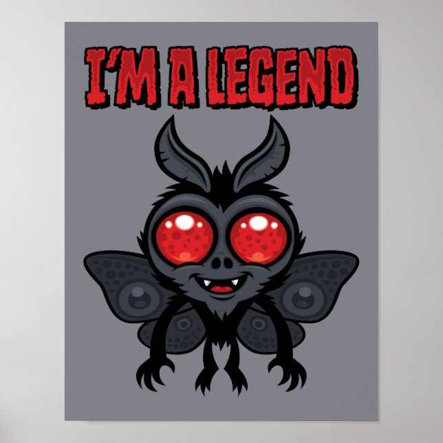 I'm A Legend - Spooky Cute Mothman Poster (Front)