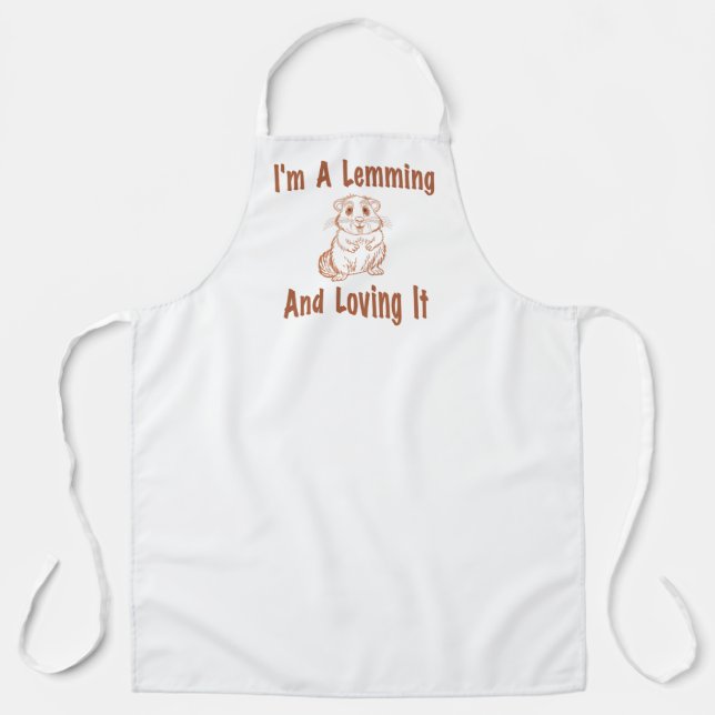 I'm A Lemming And Loving It Drawing Text In Brown Apron (Front)