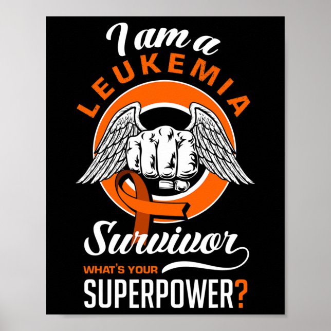 I'm A Leukaemia Suvivor Leukaemia Awareness Leukae Poster (Front)
