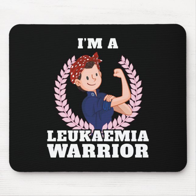 I'm a Leukaemia Warrior Leukaemia Awareness 1 Mouse Mat (Front)