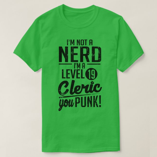 Im a level 19 cleric T-Shirt (Design Front)