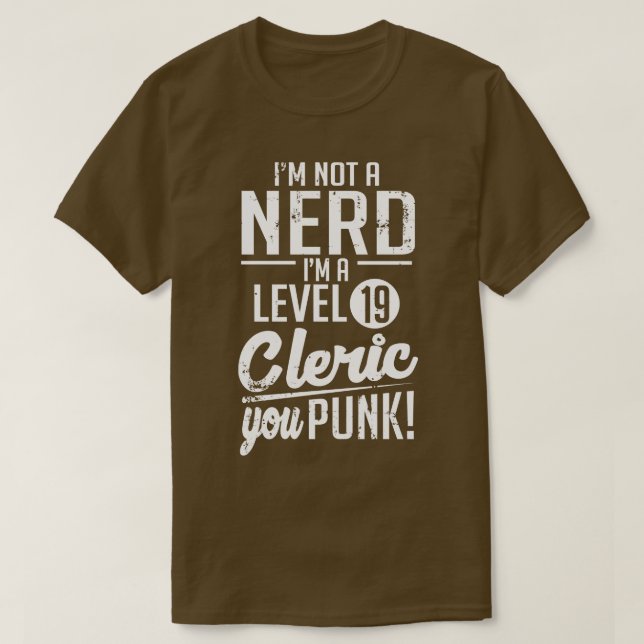 Im a level 19 cleric white T-Shirt (Design Front)