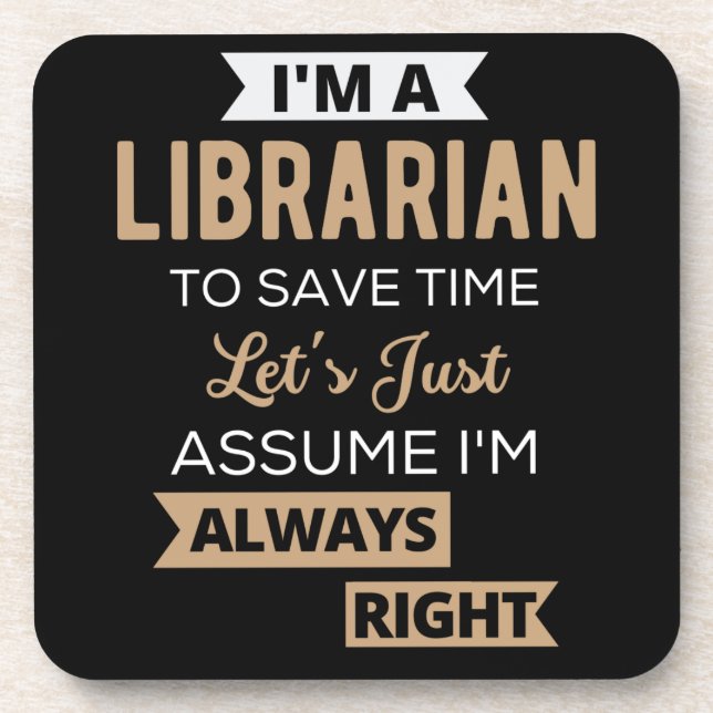 I'm A Librarian Coaster (Front)