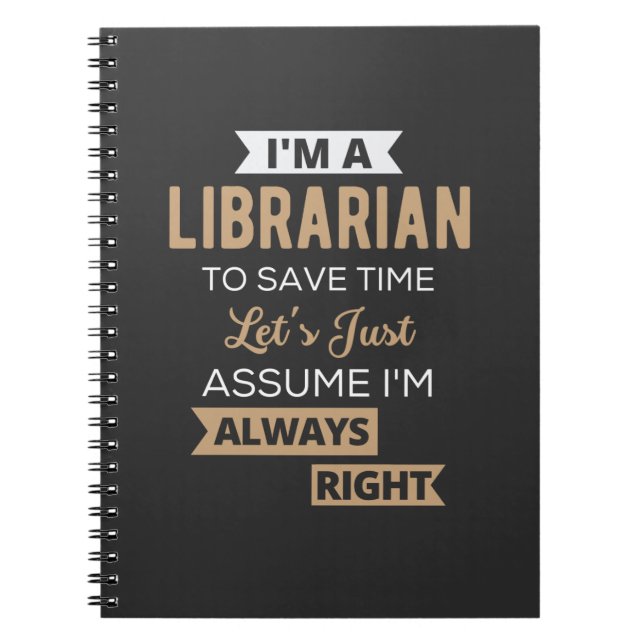 I'm A Librarian Notebook (Front)