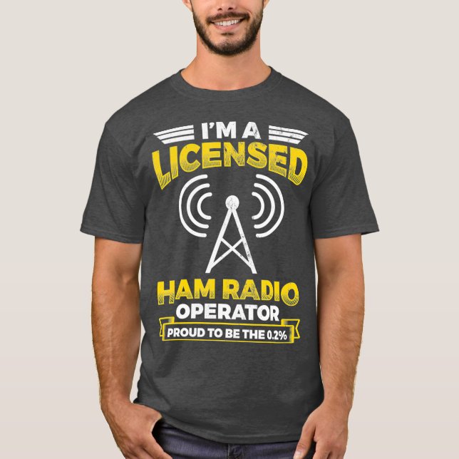 Im A Licensed Ham Radio Operator Antenna Ham T-Shirt (Front)