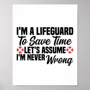 I'm A Lifeguard To Save Time Poster