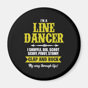 Im A Line Dancer Line Dancing Line Dance Gift Magnet