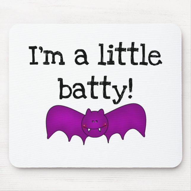 I'm a Little Batty Mouse Mat (Front)