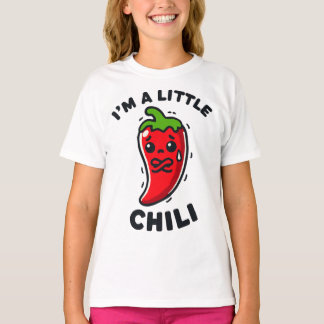 I'm A Little Chilli Spicy Pepper T-Shirt