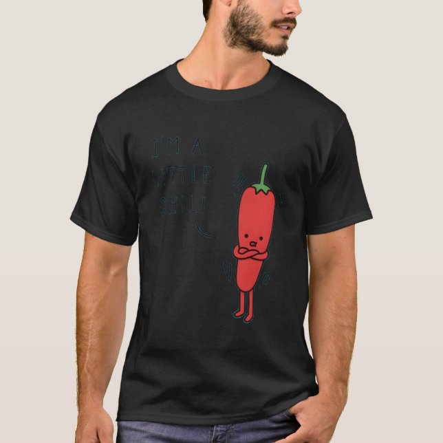 I'M A Little Chilli T-Shirt (Front)