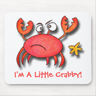 I'm A Little Crabby! Mouse Mat