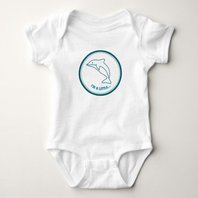 I'm a little... DOLPHIN! Baby Bodysuit (Front)