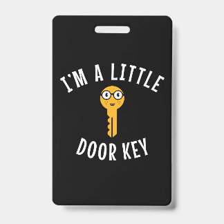 I'm a Little Door Key ID Badge