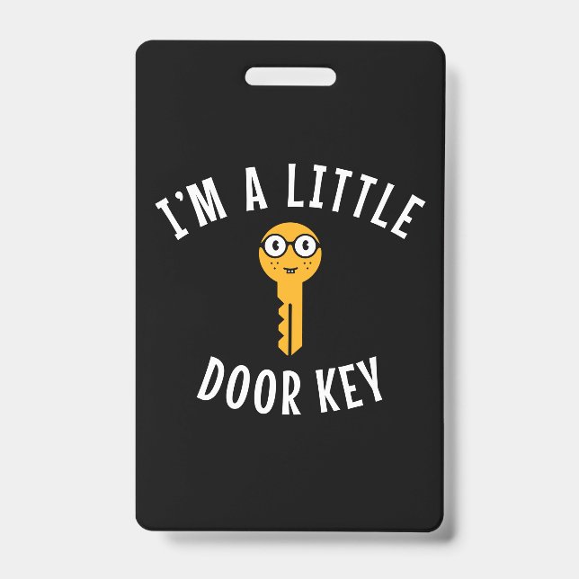 I'm a Little Door Key  ID Badge (Front)