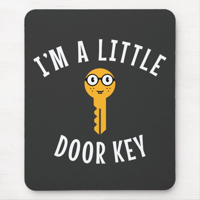 I'm a Little Door Key  Mouse Mat (Front)