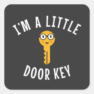 I'm a Little Door Key  Square Sticker