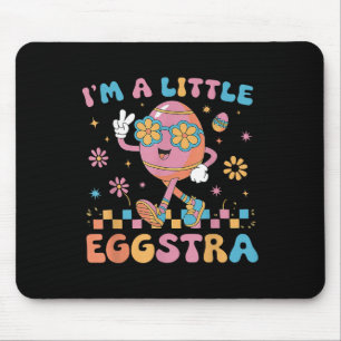 Im A Little Eggstra Easter Day Funny Egg Easter Da Mouse Mat