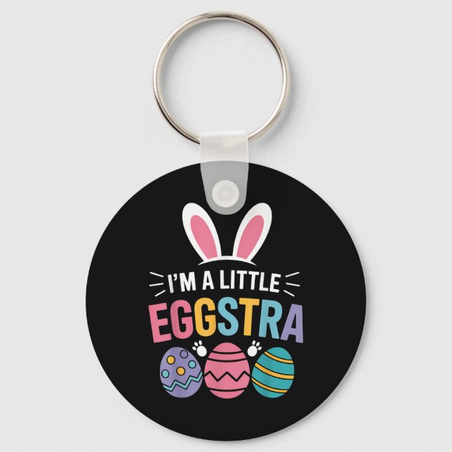 Im A Little Eggstra Funny Easter Bunny For Toddler Key Ring (Front)