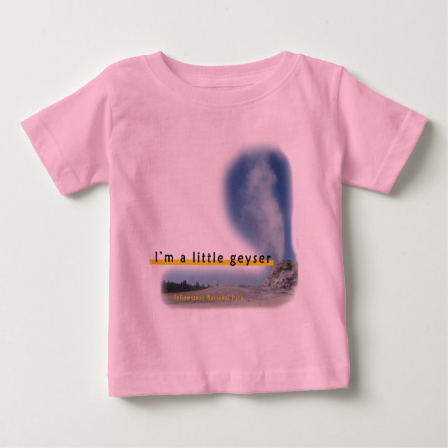 I'm a little geyser T-shirt (Front)