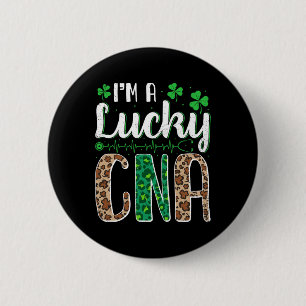 I'm A Lucky Cna Nurse St Patricks Day Scrub Top Ir 6 Cm Round Badge