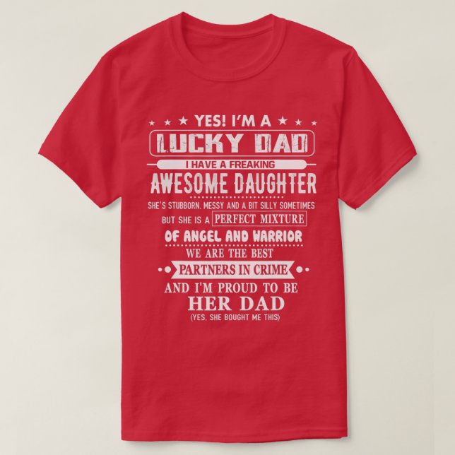 Im A Lucky Dad I Have A Awesome Daughter Shes Stub T-Shirt (Design Front)
