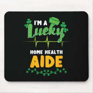 Im A Lucky Home Health Aide St Patricks Day Mouse Mat