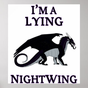 Im a lying nightwing wings of dragon classic poster