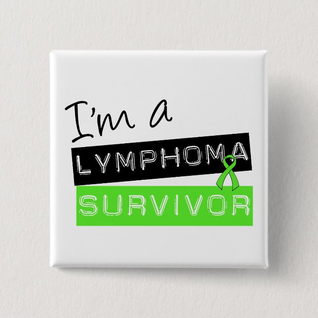 I'm a Lymphoma Survivor 15 Cm Square Badge (Front)
