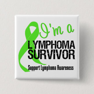 I'm a Lymphoma Survivor 15 Cm Square Badge