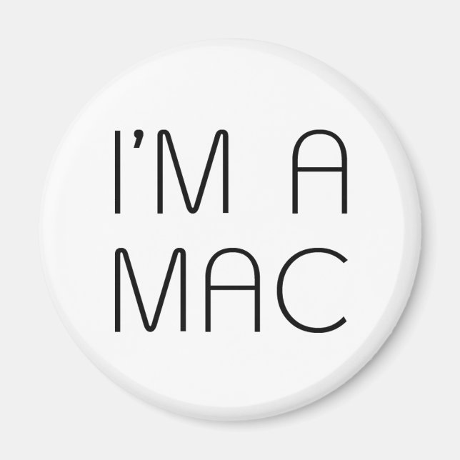 im a mac magnet (Front)