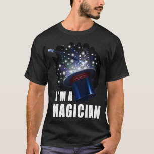 Im a Magician  Magic Wand  Hat  Illustration Image T-Shirt