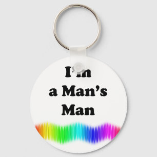 I'm A Man's Man Key Ring