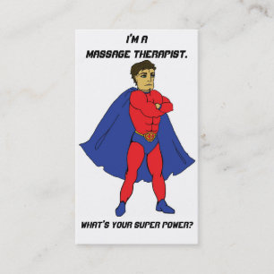 I'm a Massage Therapist. What's Your Super Power? Business Card