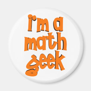 I'M A MATH GEEK MAGNET