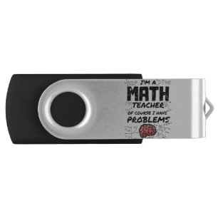 I'm a Math Teacher Of Course I have Problems USB Flash Drive