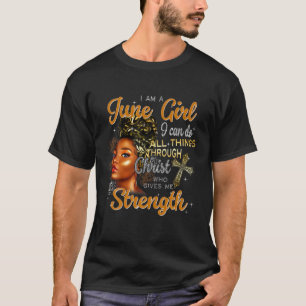 I'm A May Girl Black I Can Do All Things Through C T-Shirt