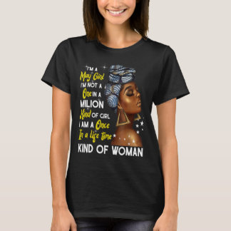 I'm A May Girl Taurus Birthday Proud Melanin Black T-Shirt