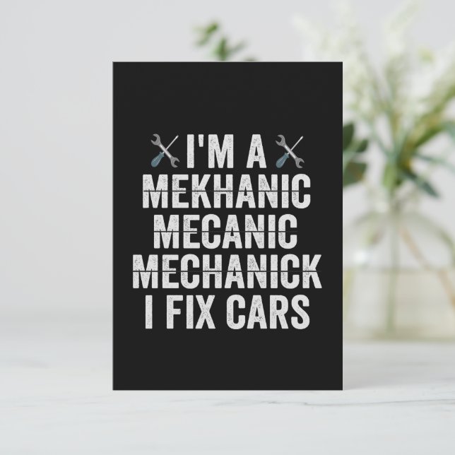 I'm a Mechanic Mekanic I Fix Cars Funny Repairman  Thank You Card (Standing Front)