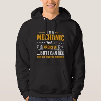 I'm A Mechanic Not A Magician Be Confused Hoodie