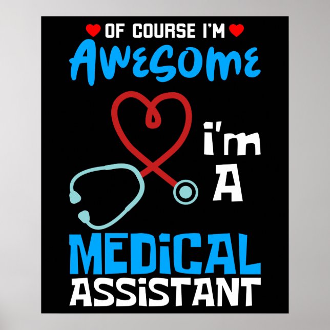I'm A Medical Assistant Poster (Front)