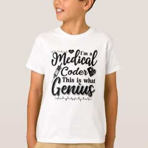 I'm A Medical Coder This Genius Programmer Coding T-Shirt