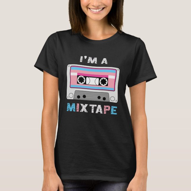 Im A Mixtape Transgender Casette Tape Trans Pride  T-Shirt (Front)