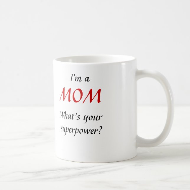 I'm a MOM Coffee Mug (Right)