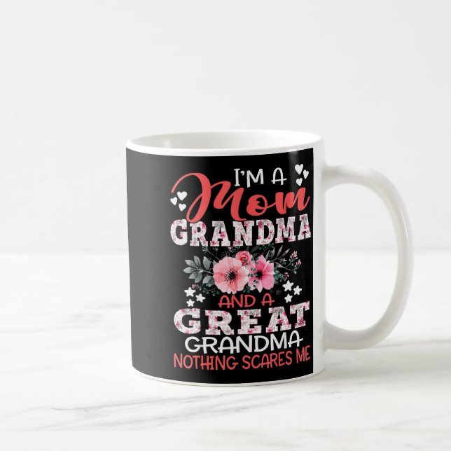 I'm A Mom Grandma A Great Grandma Nothing Es Me Fl Coffee Mug (Right)