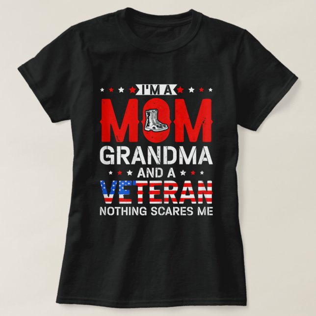 I'm A Mom Grandma And A Veteran Female Veteran Gra T-Shirt (Design Front)