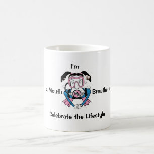 I'm a Mouth Breather - Mug