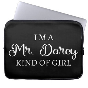 I'm A Mr. Darcy Kind Of Girl I Laptop Sleeve