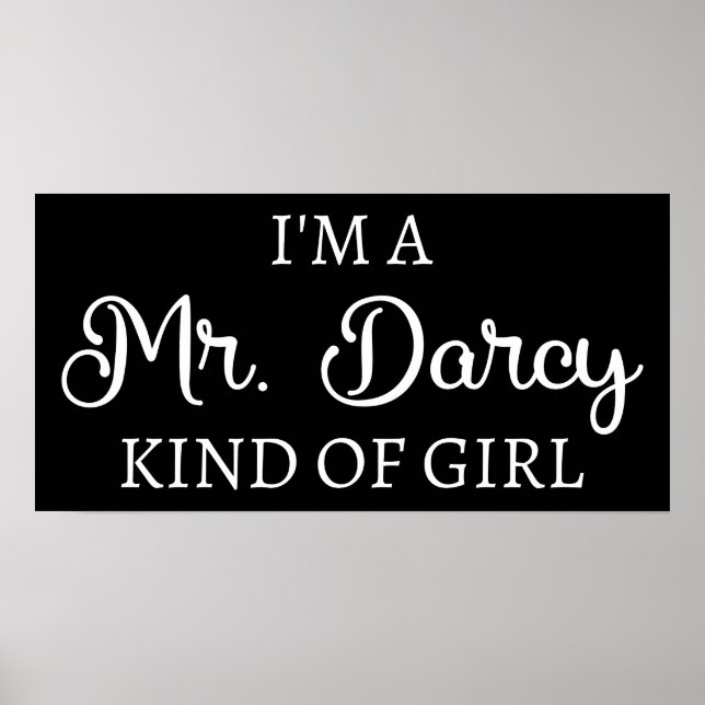 I'm A Mr. Darcy Kind Of Girl I Poster (Front)