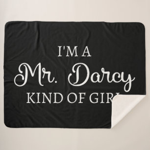 I'm A Mr. Darcy Kind Of Girl I Sherpa Blanket
