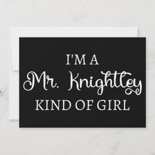 I'm A Mr. Knightley Kind Of Girl I Invitation